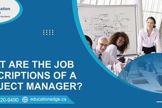 What are the job descriptions of a Project Manager?