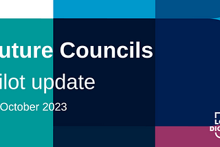Future Councils update #4