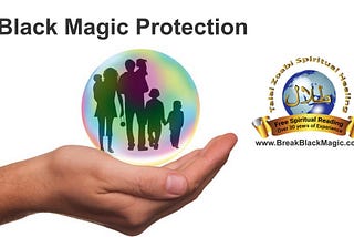 Top 4 Ways to Get Black Magic Protection