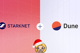 Dune Adds Starknet to Its Platform! 💥