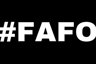 The U.S. Is In The F*ck Around And Find Out Era
