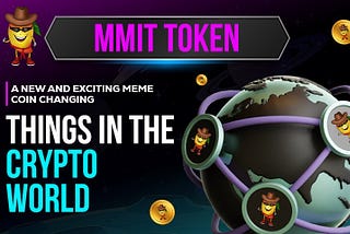 MMIT Token: A Revolutionary Meme Coin Making Waves in the Crypto Sphere!