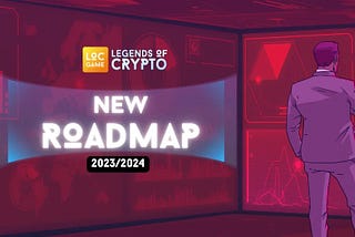 LegendsOfCrypto (LOCGame) Unveils New Roadmap and an Exciting Virtua Metaverse Partnership