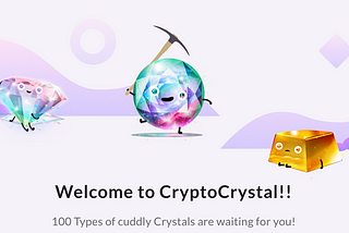 Let’s start CryptoCrystal!!