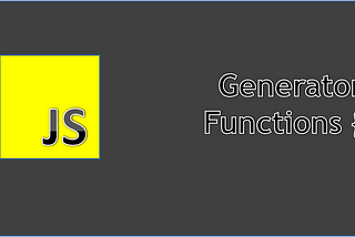 Generator Functions