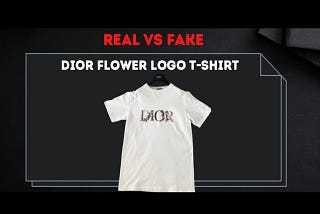 Real vs Fake Dior Flower Logo t-shirt