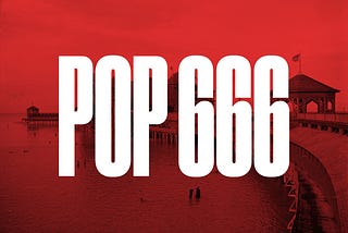 Pop 666: Palace of The Brine