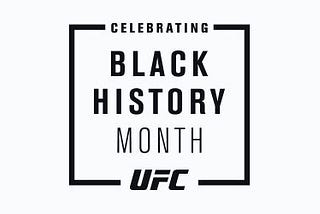 UFC misses with Black History Month tribute