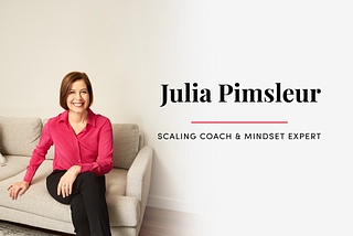 Julia Pimsleur Scaling Coach & Mindset Expert