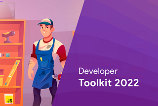 Kit de herramientas 2022 para desarrolladores que debes conocer
