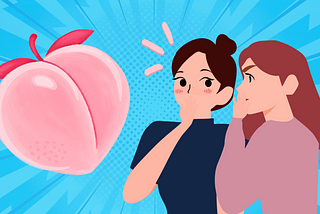 Two cartoon women whisper to each other as they look at a large, pink peach.