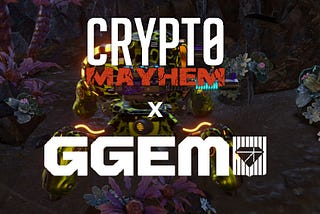 Crypto Mayhem x GGEM Partnership