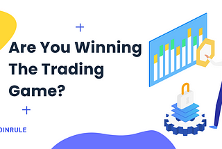 Are You Winning The Trading Game? The Ultimate Checklist