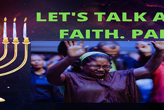 LET’S TALK ABOUT FAITH — PART 3