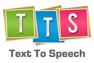 What is Text-to-speech?