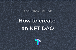 How to create an NFT DAO