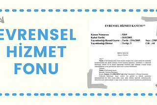 “Evrensel Hizmet Fonu” yazısı ve yanında 5369 sayılı Evrensel Hizmet Kanunu görseli