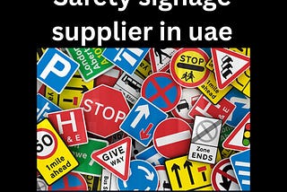 Safety signage supplier in uae