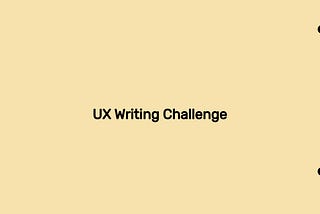 7 Tips To Get The Most Out Of The 15-Day UX Writing Challenge