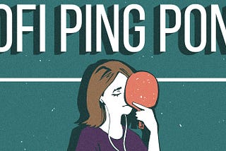 Lofi Ping Pong Review — Witch’s Review Corner