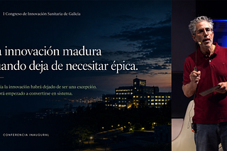 Salir para ver: crónica desde Lugo sobre innovación sanitaria