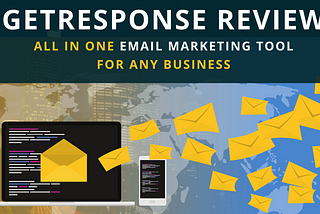 GetResponse Review 2021 | All in One Email Marketing Solution for Every Business