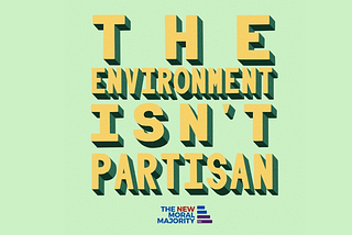 The Environment Isn’t Partisan — A Slide Story