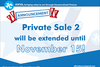 Kanva Private Sale 2 will be extended until November 15!