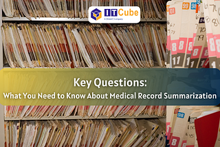 What You Need to Know About Medical Record Summarization: Key Questions