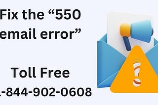 550 Email Error”