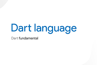 Dart Fundamental