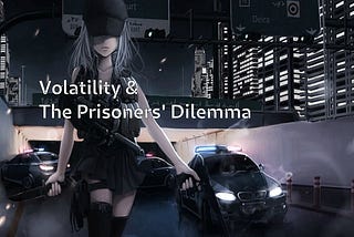 Volatility & The Prisoners’ Dilemma