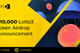 $10,000 Lotto3 Token Airdrop Announcement