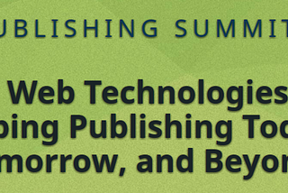 Um breve resumo sobre o W3C Publishing Summit 2017