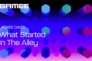 GAMEE Update Q4/25 | What Started In The Alley…