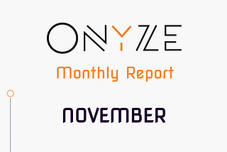 Onyze Monthly Newsletter: NOVEMBER 2019