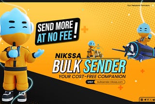 Sending More, Paying None: Introducing Nikssa Bulksender