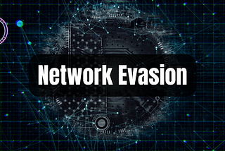 Network Evasion