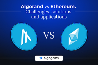 Algorand vs Ethereum