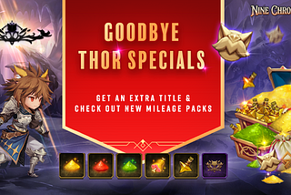 [9CM] 👋 Goodbye Thor Special Benefits Updated