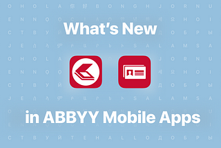 What’s New in ABBYY Mobile Apps
