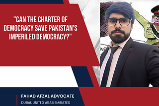 “Can the Charter of Democracy Save Pakistan’s Imperiled Democracy?”