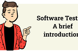 Software Testing, a brief introduction