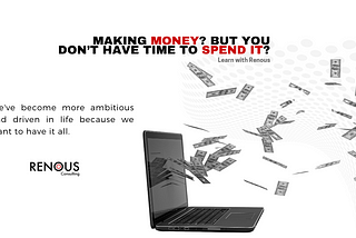 What Is The Point Of Making Money If You Don’t Have Time To Spend It?