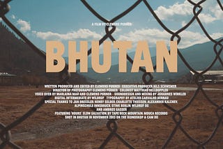 Bhutan — A Video Story