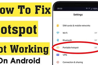 Mobile Hotspot Not Working On Android Phone- 15 Ways To Fix