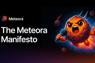 The Meteora Manifesto