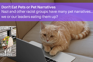 Don't Eat Pets or Pet Narratives