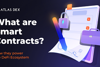 What are Smart Contracts? | How they power the DeFi Ecosystem