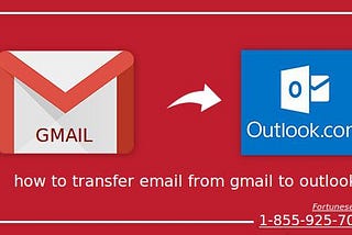 How to transfer email from Gmail (1)-855–925–7089